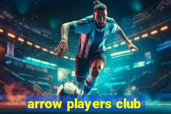 arrow players club